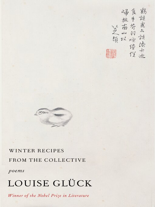 Title details for Winter Recipes from the Collective by Louise Glück - Available